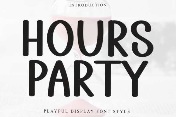Hours Party Font Review