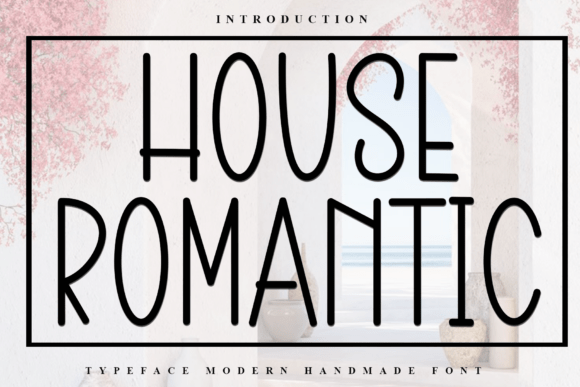 House Romantic Font