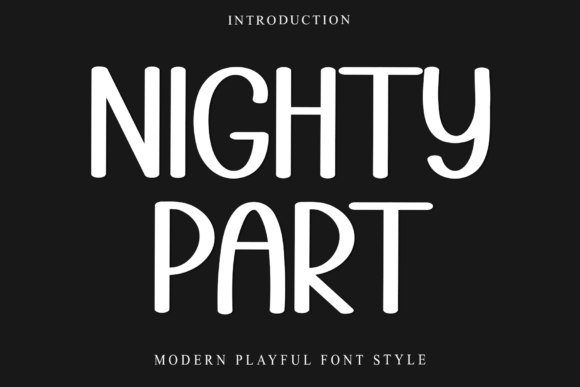 Nighty Part Font: A Creative Touch for Handmade Projects