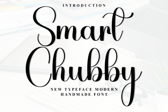 Smart Chubby: A Friendly Font for Creative Projects