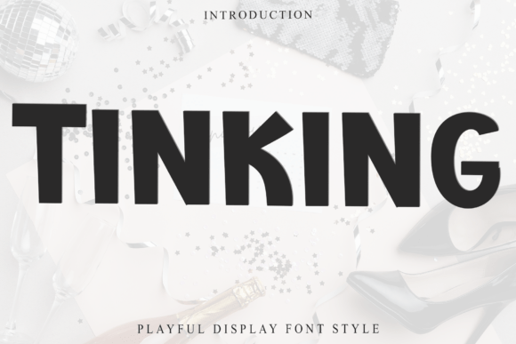 Tinking: A Friendly Display Font