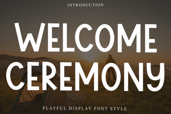 Welcome Ceremony Font